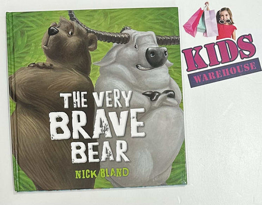 The Very Brave Bear (Hard Cover) - Nick Bland