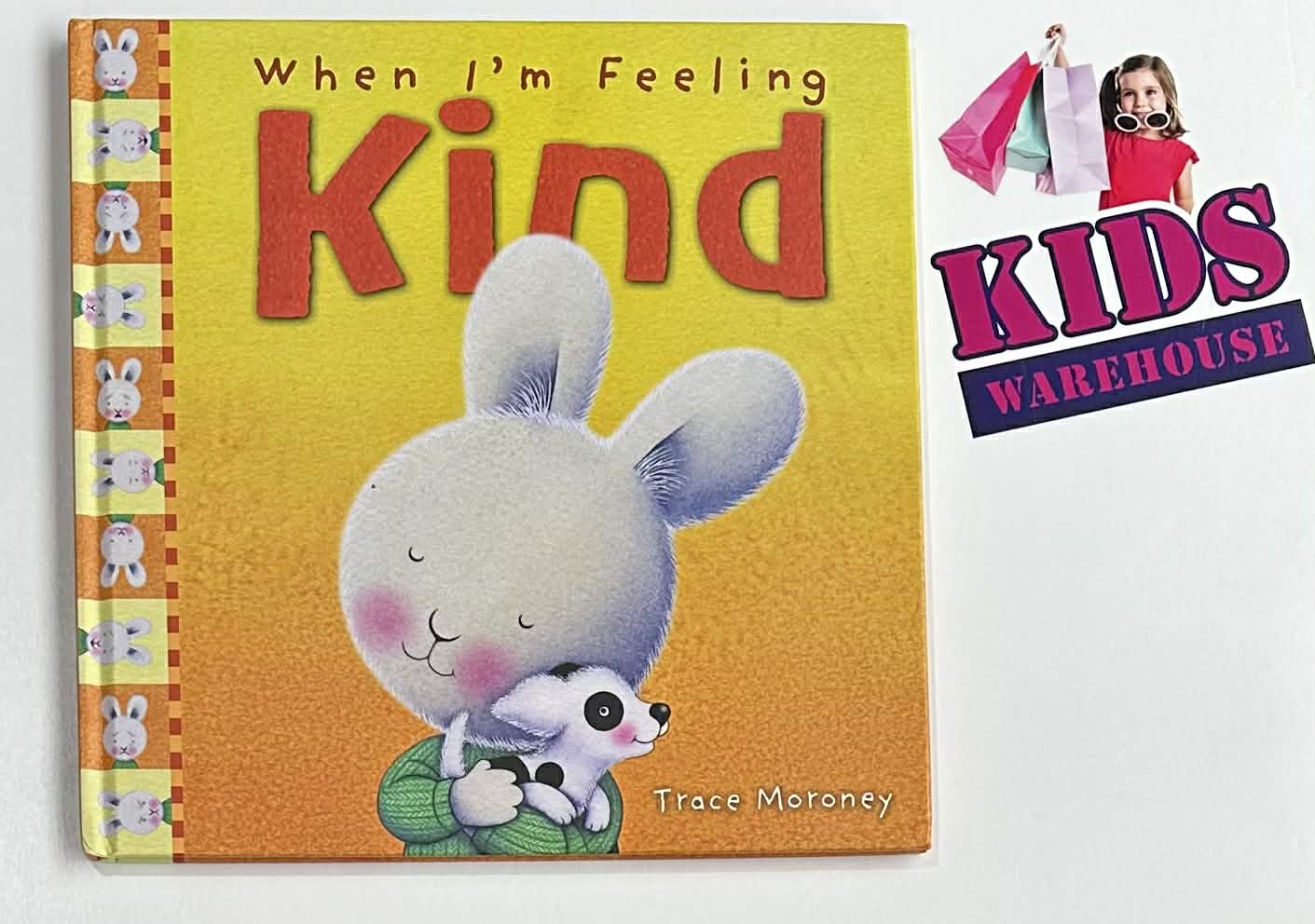 When I'm Feeling Kind (Hard Cover) - Trace Moroney