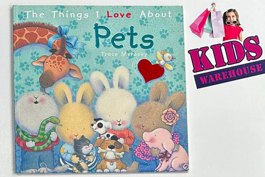 The Things I Love About Pets - Trace Moroney