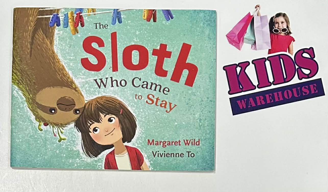 The Sloth Who Came To Stay - Margaret Wild, Vivienne To