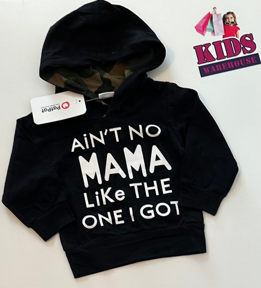 New Black Hoodie “Ain’t No Mama Like The One I Got” Size 00