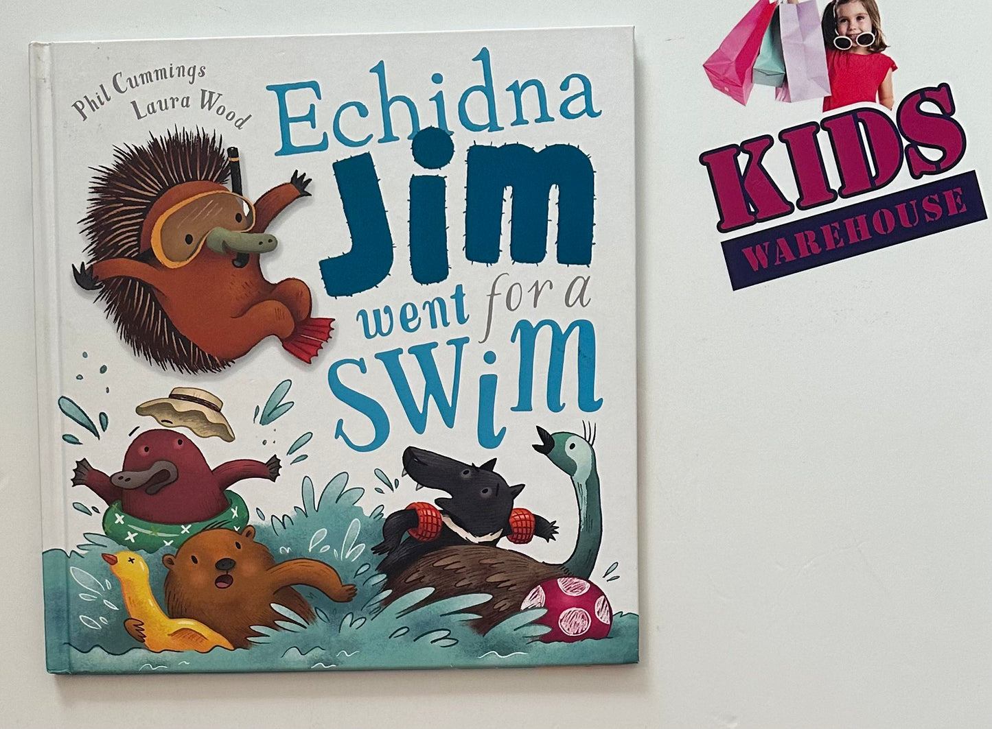 Echidna Jim went for a Swim - Phil Cummings & Laura Wood